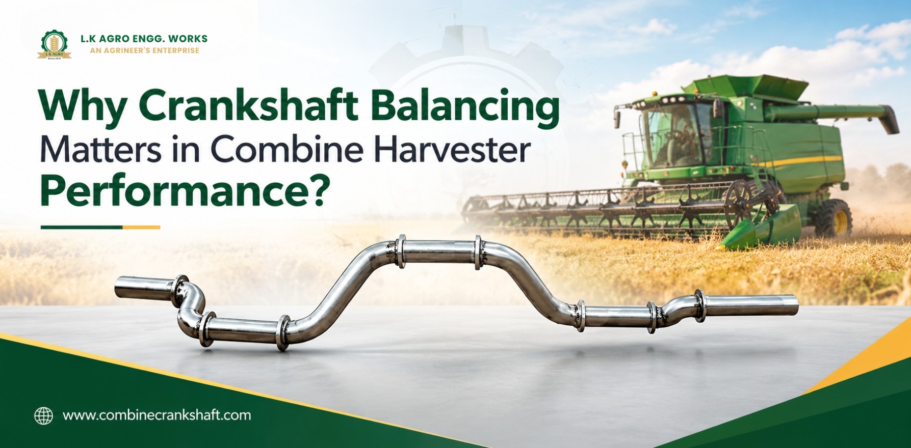 Why Crankshaft Balancing Matters in Combine Harvester Performance?